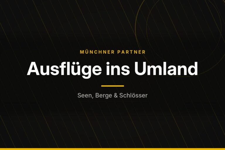 Münchner Partner – Ausflüge ins Umland