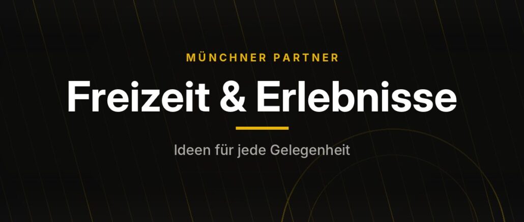 Münchner Partner – Freizeit & Erlebnisse