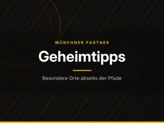 Münchner Partner – Geheimtipps