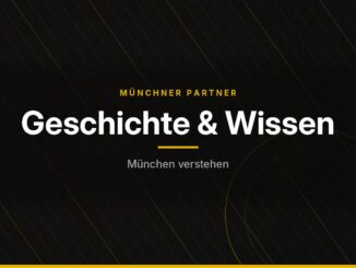 Münchner Partner – Geschichte & Wissen