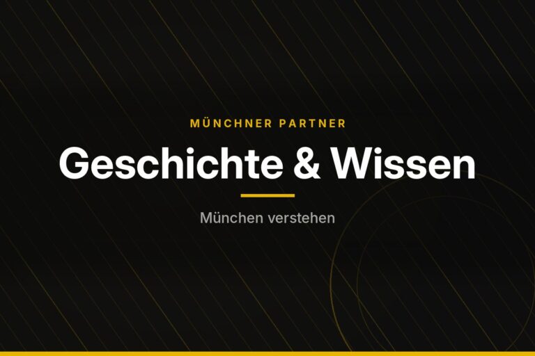 Münchner Partner – Geschichte & Wissen