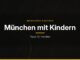 Münchner Partner – München mit Kindern