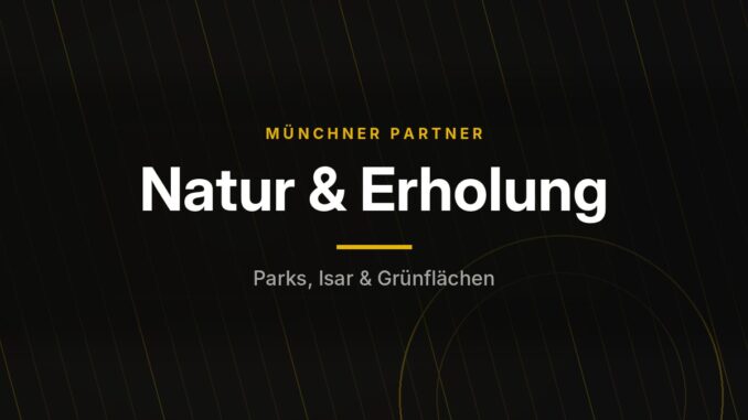 Münchner Partner – Natur & Erholung