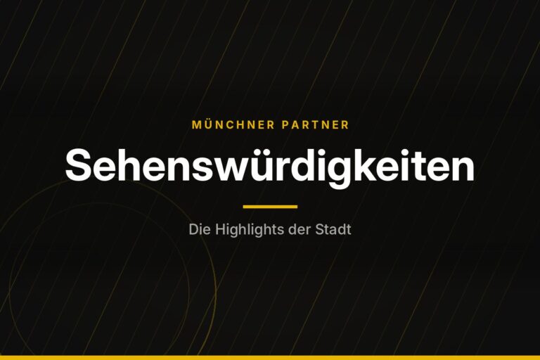 Münchner Partner – Sehenswürdigkeiten