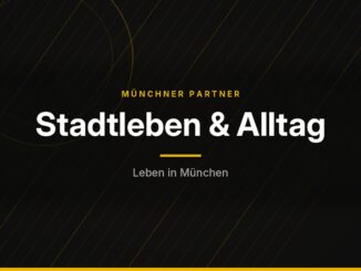 Münchner Partner – Stadtleben & Alltag